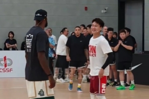 与老詹同台 赵睿：和喜欢球星一起训练很难得 不知下次见面是何时